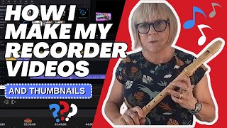 HOW I make my recorder videos AND the thumbnails Sibelius First free PowerDirector amp Canva apps [upl. by Aven]