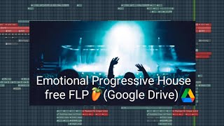 Emotional Progressive House TemplateFREE FLP01 [upl. by Eey]