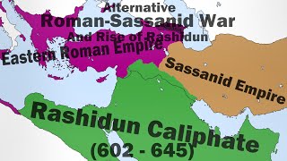 Alternative RomanSassanid Conflict And Rise Of Rashidun Every Month 602  645 [upl. by Nylrehc545]