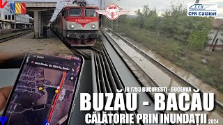 Buzau  Bacau  Calatorie cu trenul pe timpul inundatiilor din 2024  IR 1753 [upl. by Rudin]