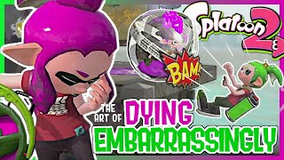 Splatoon 2  The Art of Dying Embarrassingly [upl. by Molloy]