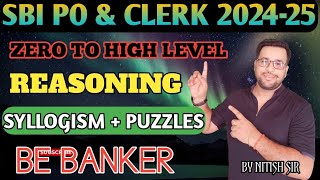 SYLLOGISM  PUZZLES  REASONING  SBI PO amp CLERK 202425  SUCCESS IQ  NITISH SIR  BE BANKER [upl. by Launce]