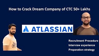 How to crack Atlassian  50 Lakh CTC  Interview experience  Preparation strategy [upl. by Htiekal]