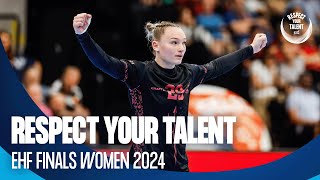 quotRespect Your Talentquot players at the EHF Finals Women 2024 [upl. by Nylatsyrk]