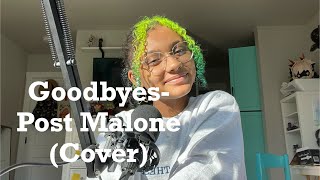 Goodbyes Post Malone Cover [upl. by Joslyn372]