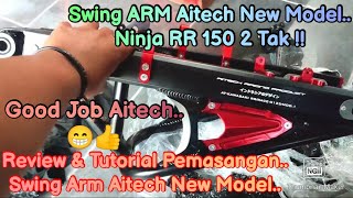 SWING ARM ALUMUNIUM AITECH NEW MODEL  NINJA R amp RR 2 TAK  AUTO HEDON [upl. by Ahterod505]