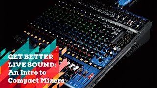 Get Better Sound An Intro to Live Mixers [upl. by Mercier]