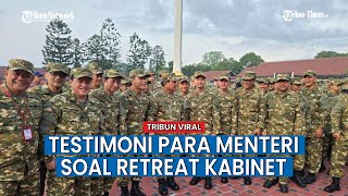 Reaksi Para Menteri soal Retreat Kabinet di Akmil Berikut Testimoninya [upl. by Gellman]