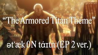 ətˈæk 0N tάɪtn Anime Version「The Armored Titan Theme」Attack on Titan Season 1 OST [upl. by Oberg]