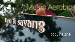 Musik aerobik su sayang beat instansi [upl. by Tnecnivleahcim833]