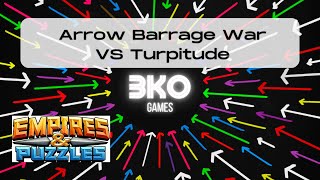 Empires amp Puzzles  Arrow Barrage Was VS Turpitude [upl. by Arada]