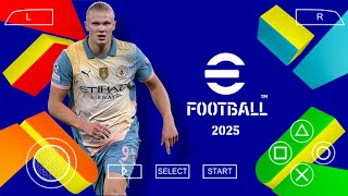 eFootball 25 Ppsspp  English Version amp New Season  Updated Faces Shaders amp New Texture [upl. by Demmahum]