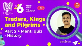 Traders Kings and Pilgrims P2  NCERT Class 6 History Chapter 9  Menti Quiz  Sundar Sir [upl. by Willcox]