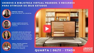 UNINOVE LIVE  UNINOVE E BIBLIOTECA VIRTUAL PEARSON 5 RECURSOS PARA OTIMIZAR OS SEUS ESTUDOS [upl. by Austina]