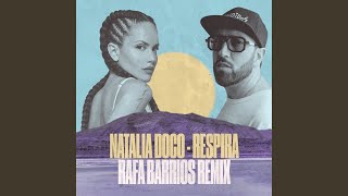 Respira Rafa Barrios Remix [upl. by Bord200]