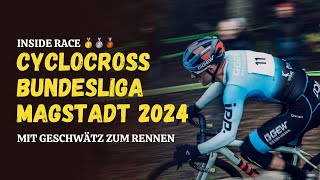 Inside Race Cyclocross Bundesliga Magstadt 2024  P4 HerrenElite [upl. by Bronson939]