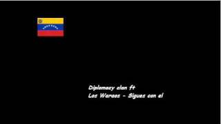 Diplomacy clan ft Los Waraos  Sigues con el [upl. by Kulsrud683]