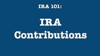 IRA 101 Contributions [upl. by Mayap]