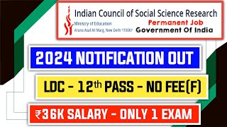 ICSSR LDC 2024 Notification Out [upl. by Mcmahon557]