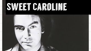 Sweet Caroline [upl. by Ube]