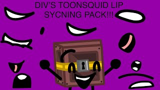 DIV’S TOONSQUID LIP SYNCING PACK V1 [upl. by Nilrac]