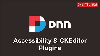 25 How to install the Accessibility plugin to CKEditor  DNN Tip of The Week [upl. by Ikkir]