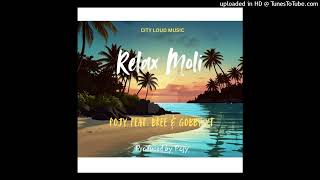 Relax Moli  Pojy Feat Bree amp Gobby YT Prod By Pogy2024 [upl. by Yajeet]