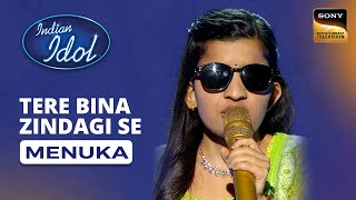 Indian Idol S14  Menukas Performance  Tere Bina Zindagi Se [upl. by Radborne]