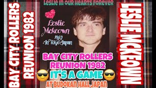 Bay City Rollers Reunion 1982 At Budokan Hall Japan 😎 ITS A GAME 😎 [upl. by Llebanna]