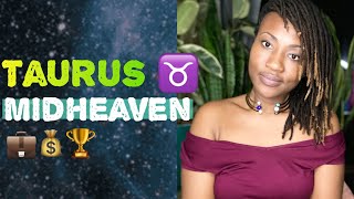 Taurus ♉️ Midheaven 💼💰🏆 Career amp Recognition  Midheaven in the Natal Chart Astrology [upl. by Aikym]