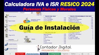 Guía de instalación Calculadora ISR e IVA para pagos provisionales RESICO 2024 [upl. by Repsihw]