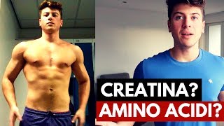 CREATINA E AMINO ACIDI TUTTO QUELLO CHE DEVI SAPERE  VLOG 02 [upl. by Tnahsin]