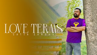 LOVE TERMS  SATTA SANDHU  REDHOOD STUDIO  NEW PUNJABI SONG  2024 [upl. by Rafi]