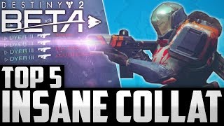 Destiny 2 BETA Top 5  Insane TRIPLE COLLAT Top 5  Destiny 2 Beta Power Weapon Plays Episode 1 [upl. by Addam]