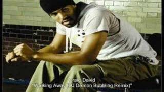 Craig David  Walking Away DJ Demon Bubbling Remix [upl. by Merth]