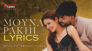 Muza  Moyna Pakhi ft Protic Hasan  Lyrics Video [upl. by Incrocci501]