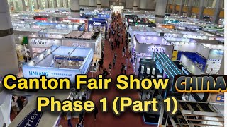 Canton Fair Show in Guangzhou China Phase 1 [upl. by Nanaj850]