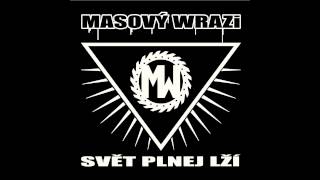 Masový Wrazi  17 Jedna Barva [upl. by Navannod]