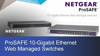 NETGEAR ProSAFE 10Gigabit Ethernet Switches  XS708Ev2 amp XS716E [upl. by Alexi]