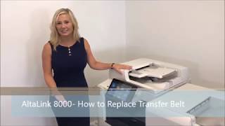 AltaLink 8000  How to Replace Transfer Belt [upl. by Elbert]