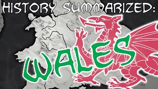 History Summarized Wales [upl. by Ardnwahsal]