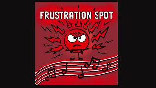 Frustration SPOT Song [upl. by Nitnert737]