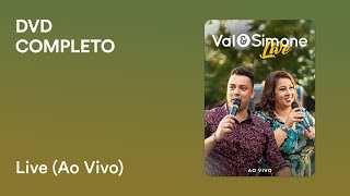 Val e Simone  Live Ao Vivo DVD Completo [upl. by Dickman]