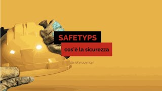 SAFETYPS 01  Cosè la sicurezza [upl. by Gwendolen]