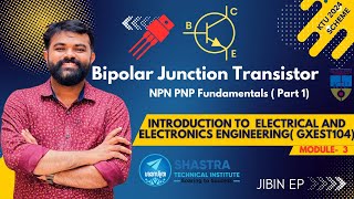 1  Bipolar Junction Transistor  BJT  NPN AND PNP  IEE  GXEST104  KTU 2024 [upl. by Trev]