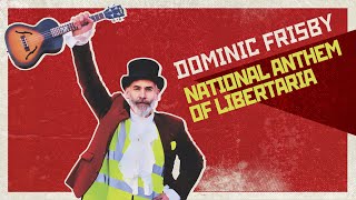 The National Anthem of Libertaria  lyrics only Libertarian Anthem [upl. by Brier]