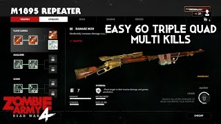 Easy Fast 60 Triple Quad Multi Kill or Above M1895 Repeater Upgrades Requirements Zombie Army 4 [upl. by Tnemelc356]