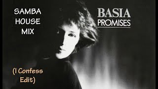 Basia  Promises Samba House Mix I Confess Edit [upl. by Assennev]