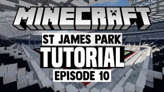 Minecraft Stadium Builds St James Park 10 Stands [upl. by Kalli]