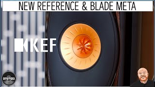 KEF NEW BEST SPEAKERS Reference amp Blade META [upl. by Pittman]